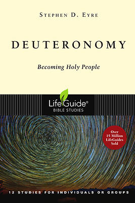 LifeGuide Bible Study - Deuteronomy