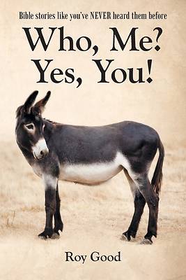 Picture of Who, Me? Yes, You!