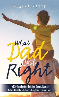 Picture of What Dad Did Right