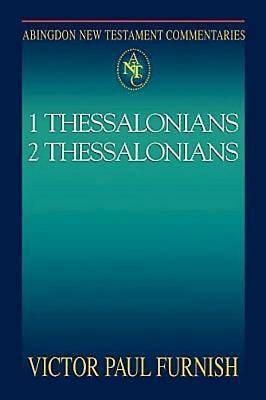 Abingdon New Testament Commentaries 1 & 2 Thessalonians