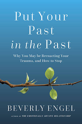 Put Your Past in the Past