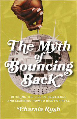 Picture of The Myth of Bouncing Back
