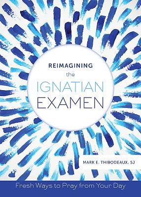 Picture of Reimagining the Ignatian Examen