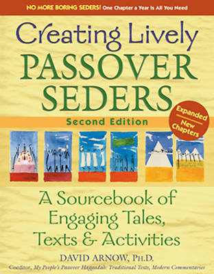 Creating Lively Passover Seders, 2nd Edition