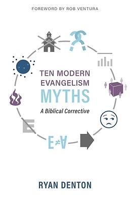 Picture of Ten Modern Evangelism Myths