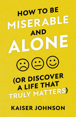 Picture of How to Be Miserable and Alone