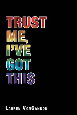 Picture of Trust Me, I'Ve Got This