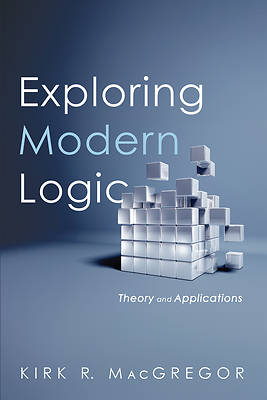 Picture of Exploring Modern Logic
