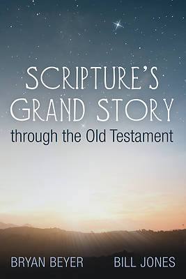 Picture of Scripture's Grand Story through the Old Testament
