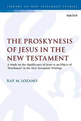Picture of The Proskynesis of Jesus in the New Testament