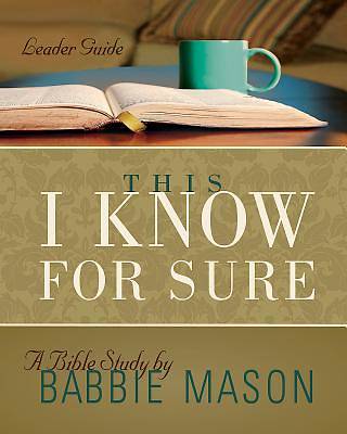 Picture of This I Know For Sure - Women's Bible Study Leader Guide