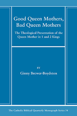 Picture of Good Queen Mothers, Bad Queen Mothers