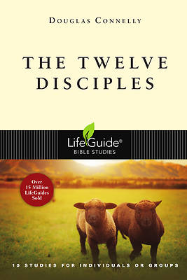 LifeGuide Bible Study-The Twelve Disciples