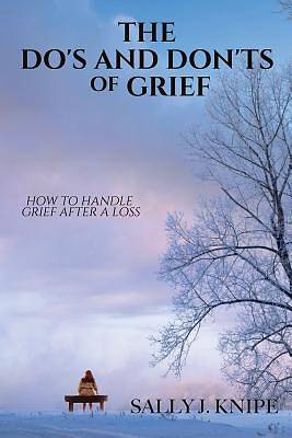 Picture of The Do's and Don'ts of Grief
