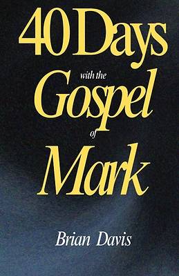 Picture of 40 Days with the Gospel of Mark