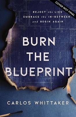 Burn the Blueprint
