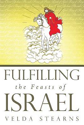 Picture of Fulfilling the Feasts of Israel