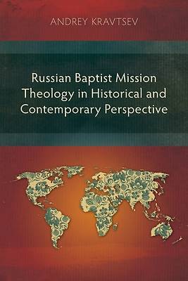 Picture of Russian Baptist Mission Theology in Historical and Contemporary Perspective