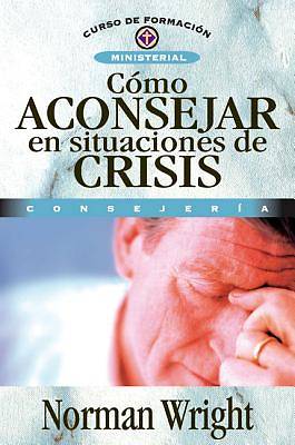 Picture of How to Minister in Crisis Spanish