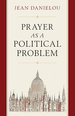 Picture of Prayer as a Political Problem