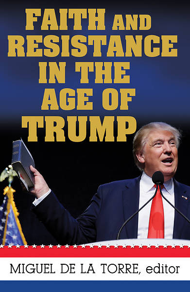Picture of Faith and Resistance in the Age of Trump
