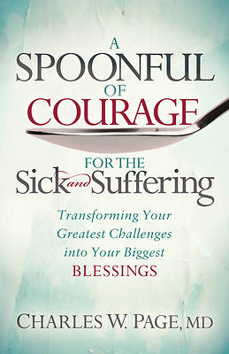 Picture of A Spoonful of Courage for the Sick and Suffering