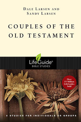 LifeGuide Bible Study - Couples of the Old Testament