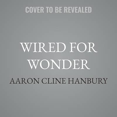 Picture of Wired for Wonder