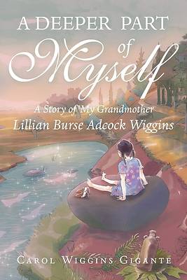 Picture of A Deeper Part of Myself