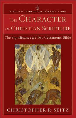 Picture of The Character of Christian Scripture, the Character of Christian Scripture