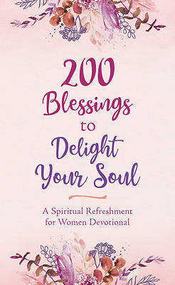 Picture of 200 Blessings to Delight Your Soul