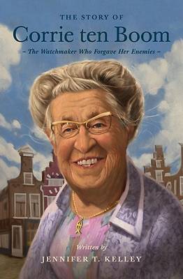 The Story of Corrie Ten Boom