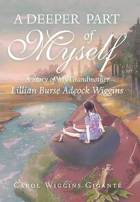 Picture of A Deeper Part of Myself