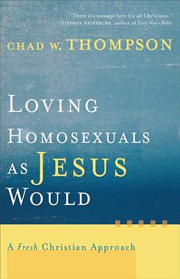 Picture of Loving Homosexuals as Jesus Would