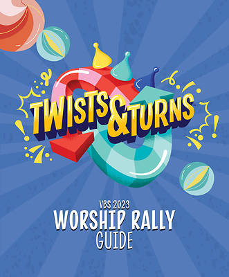Picture of Vacation Bible School VBS 2023 Twists & Turns Worship Rally Guide