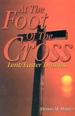 At the Foot of the Cross