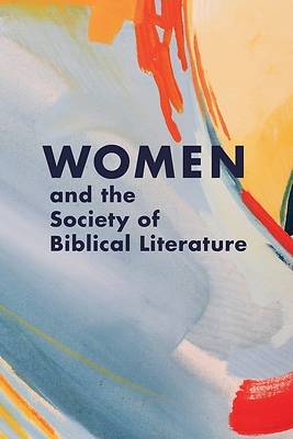 Picture of Women and the Society of Biblical Literature