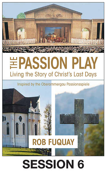 Picture of The Passion Play Streaming Video Session 6