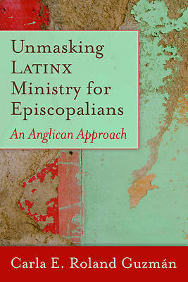 Picture of Unmasking Latinx Ministry for Episcopalians
