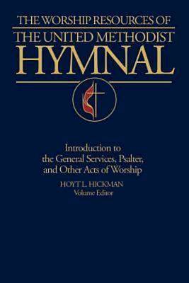 The Worship Resources of The United Methodist Hymnal