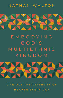 Embodying God's Multiethnic Kingdom