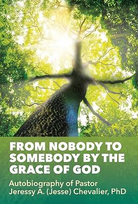 Picture of From Nobody to Somebody by the Grace of God