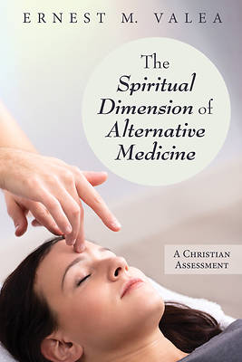 Picture of The Spiritual Dimension of Alternative Medicine