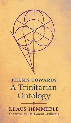 Picture of Theses Towards A Trinitarian Ontology