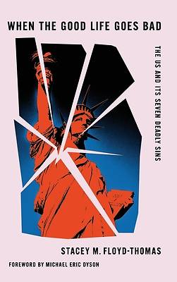 When the Good Life Goes Bad