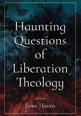 Picture of Haunting Questions of Liberation Theology