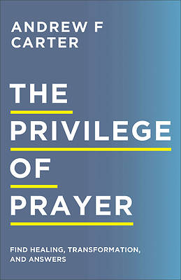 Picture of The Privilege of Prayer