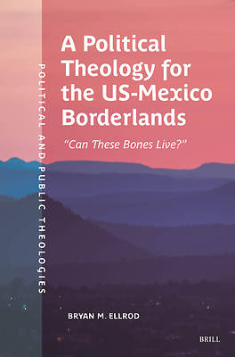 Picture of A Political Theology for the Us-Mexico Borderlands