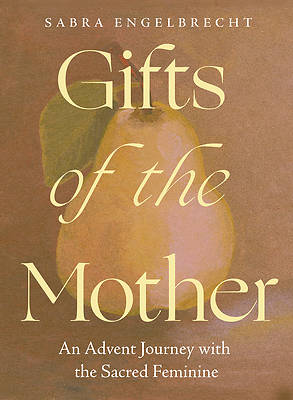 Gifts of the Mother