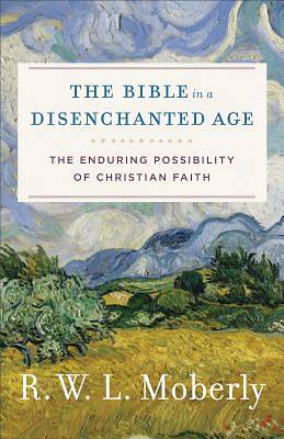 Picture of The Bible in a Disenchanted Age